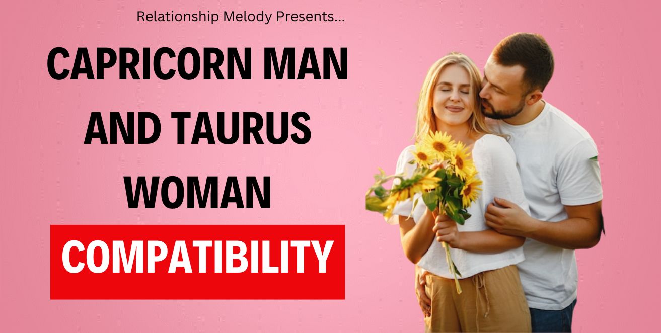 Capricorn man taurus woman compatibility