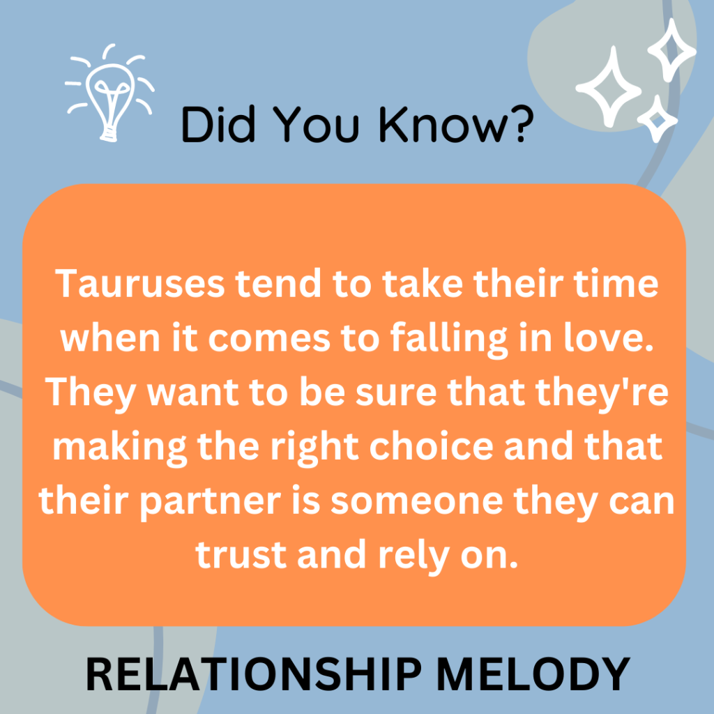 Do Tauruses Tend To Fall In Love Quickly Or Take Their Time?