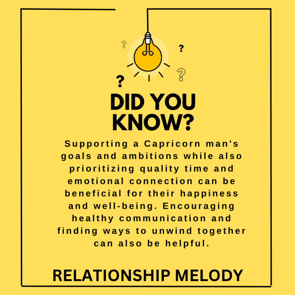 How Can Someone Best Support And Encourage The Happiness And Well-Being Of A Capricorn Man?