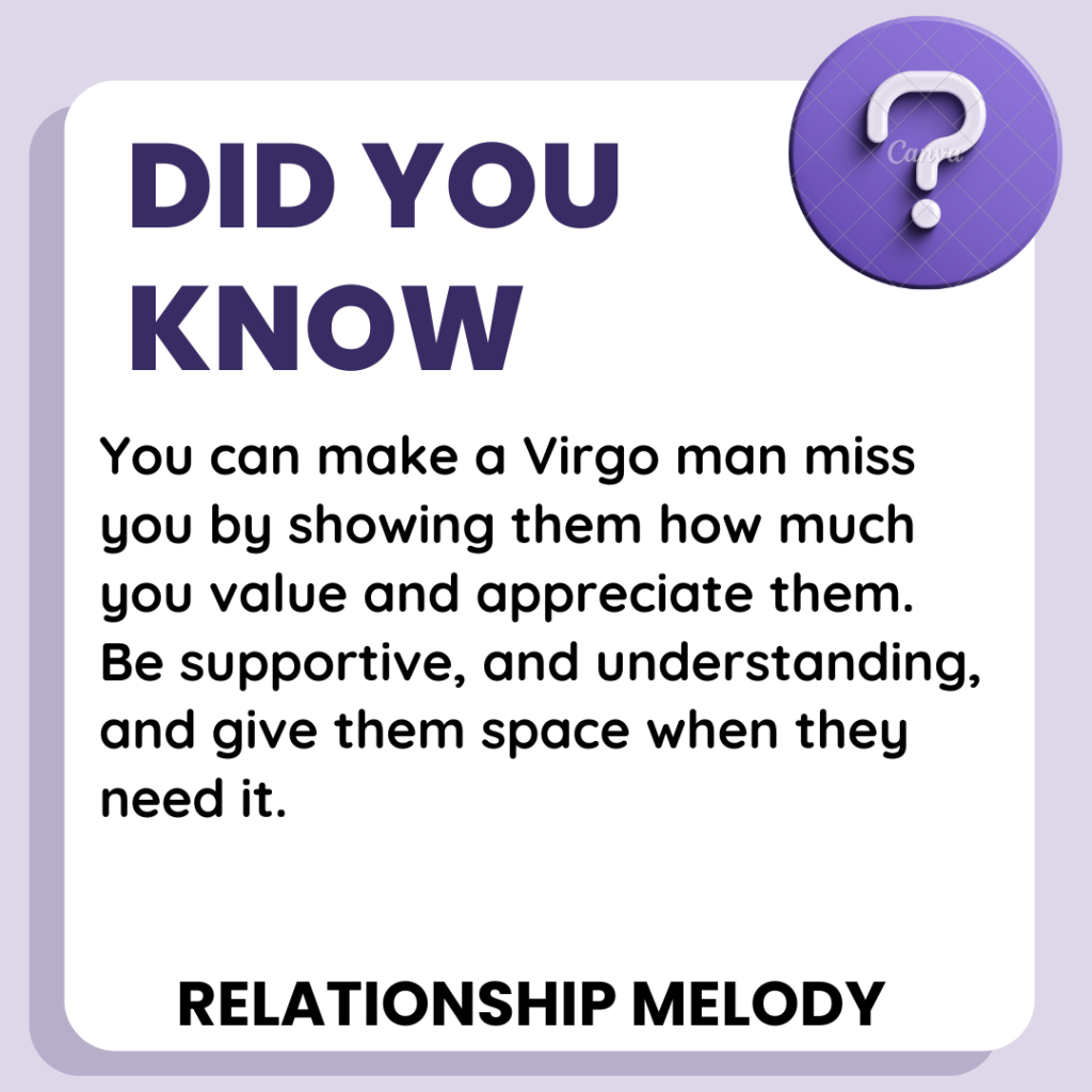 How Can You Make A Virgo Man Miss You And Come Back?
