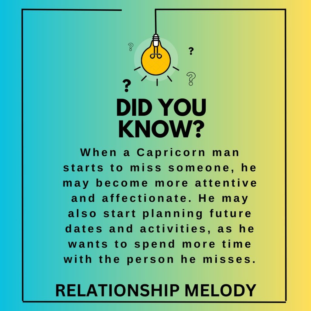 How Do Capricorn Men Behave When They Start To Miss Someone?