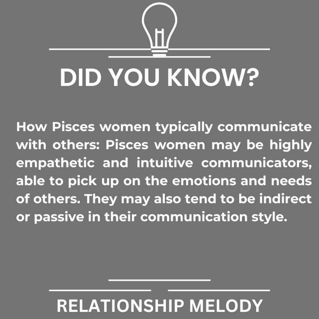 How Do Pisces Women Typically Communicate With Others?