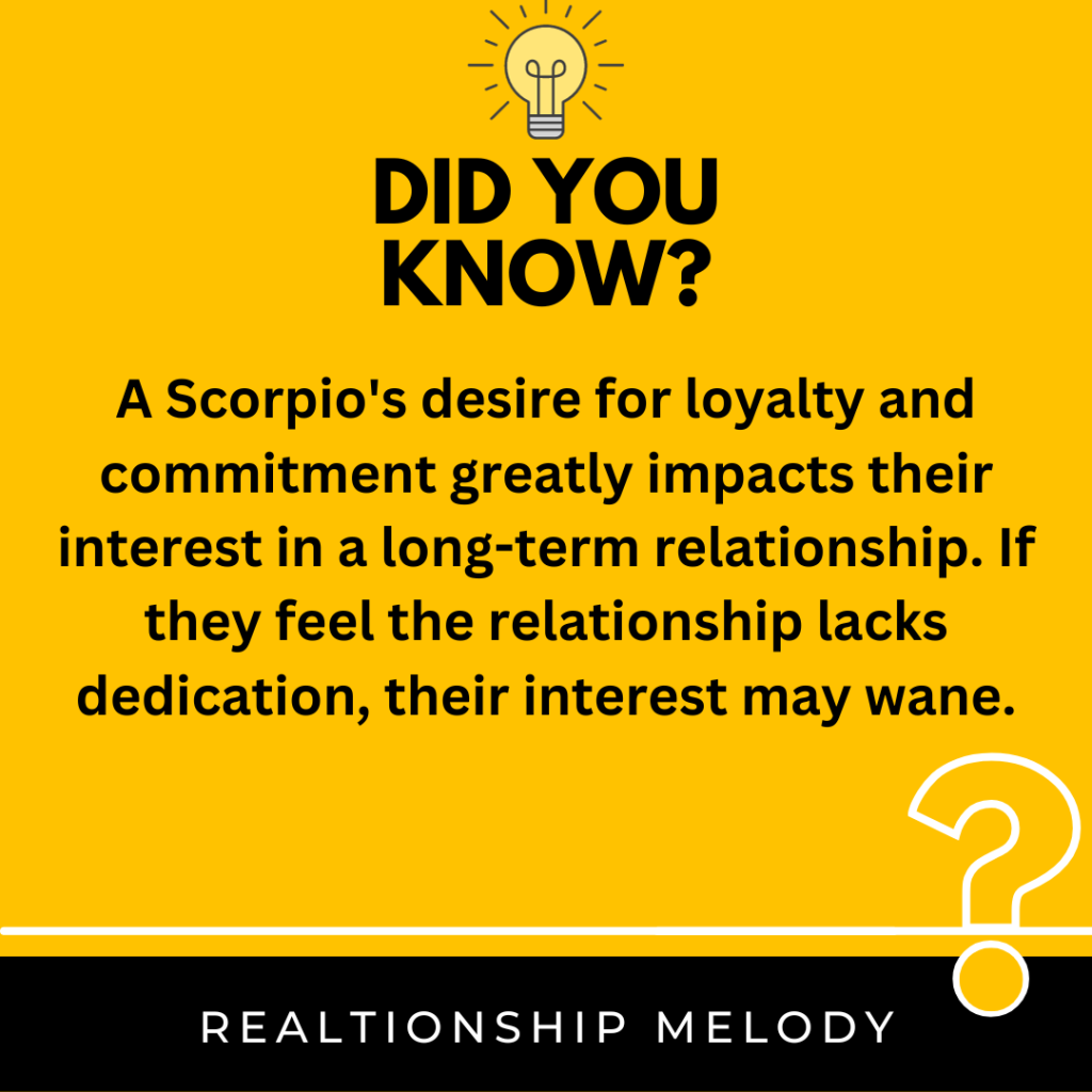 How Does A Scorpio's Desire For Loyalty And Commitment Impact Their Interest In A Long-Term Relationship?