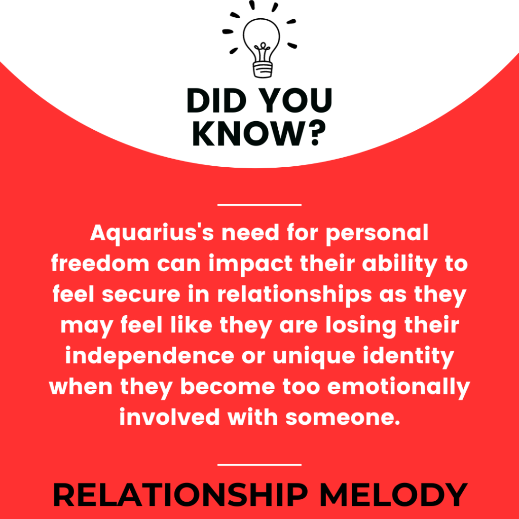 How Does An Aquarius's Need For Personal Freedom Impact Their Ability To Feel Secure In Relationships?