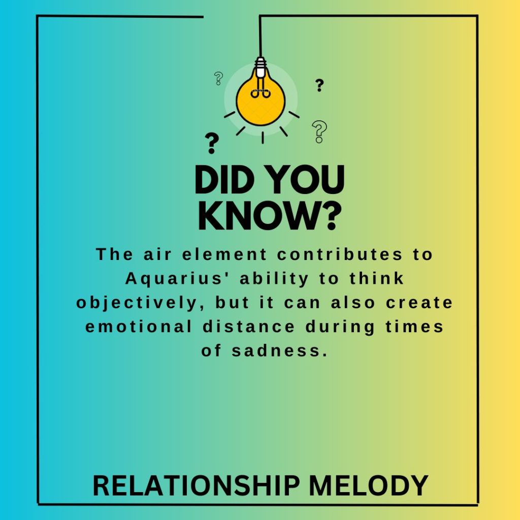How Does The Element Of Air Influence The Emotional Experiences Of Aquarius Individuals When They Are Feeling Sad?
