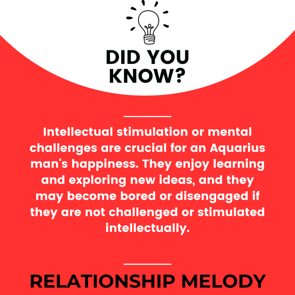 How Important Is Intellectual Stimulation Or Mental Challenges For An Aquarius Man's Happiness?