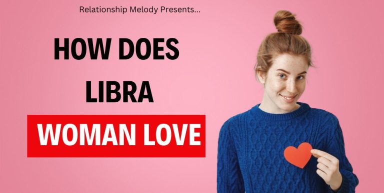 How Does Libra Woman Love