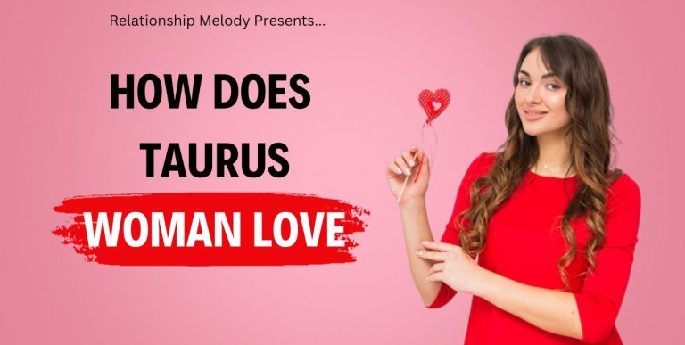 How Does Taurus Woman Love