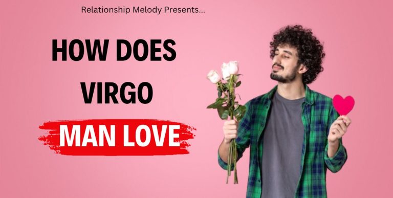 How Does Virgo Man Love