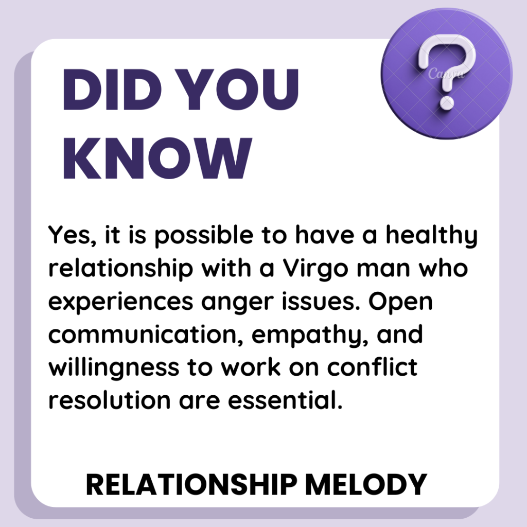 Is It Possible To Have A Healthy Relationship With A Virgo Man Who Has Anger Issues?