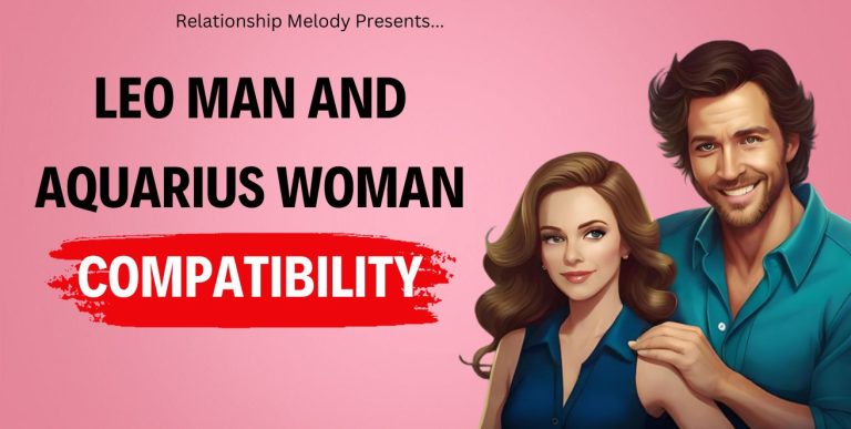 Leo Man and Aquarius Woman Compatibility