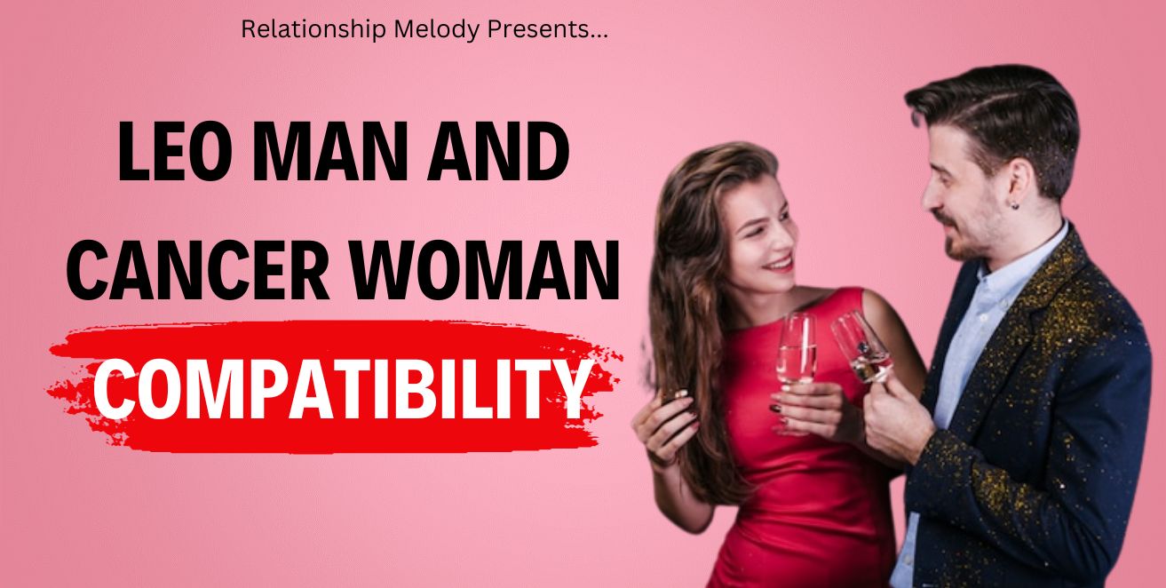 Leo man and cancer woman compatibility