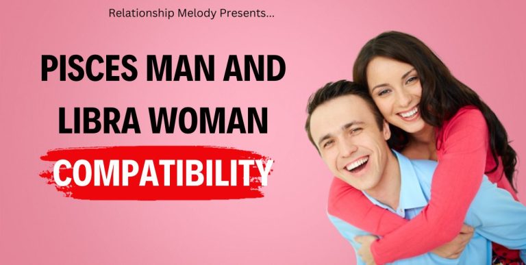 Pisces Man and Libra Woman Compatibility