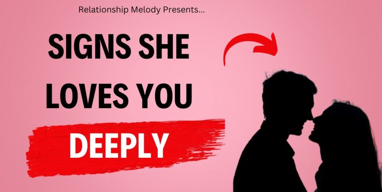 25 Signs She Loves You Deeply