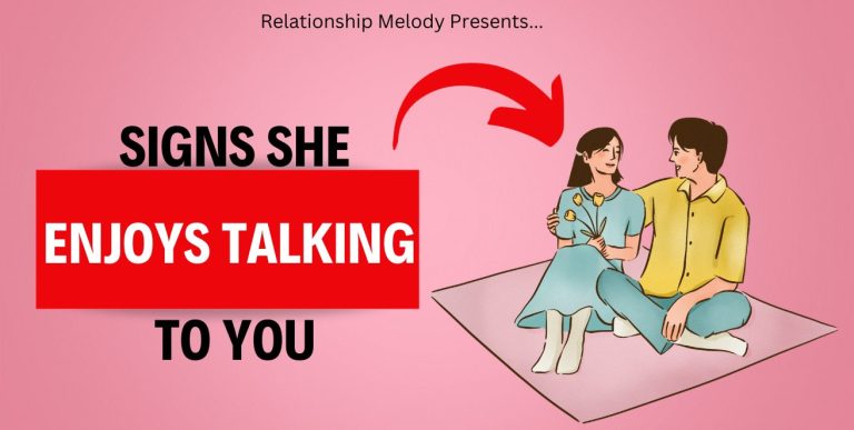 25 Signs She Enjoys Talking To You