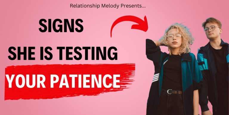 25 Signs She Is Testing Your Patience