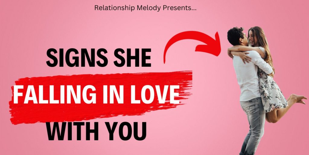 25 Signs She Falling in Love With You - Relationship Melody