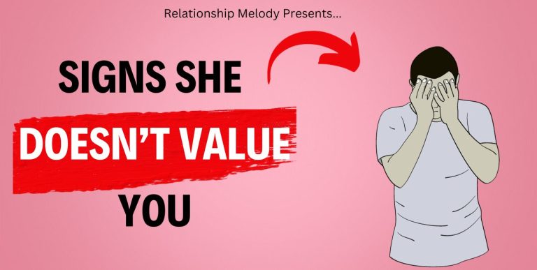 25 Signs She Doesn’t Value You
