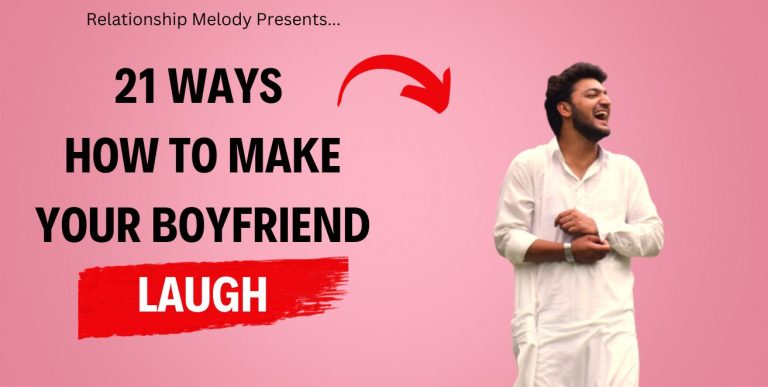 21 Ways How to Make Your Boyfriend Laugh