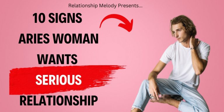 10 Signs Aries Woman Wants Serious Relationship