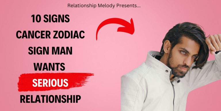 10 Signs Cancer Zodiac Sign Man Wants Serious Relationship