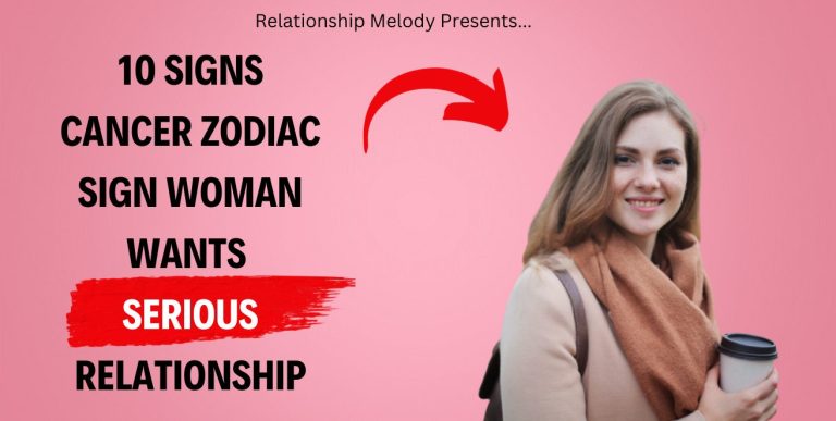10 Signs Cancer Zodiac Sign Woman Wants Serious Relationship