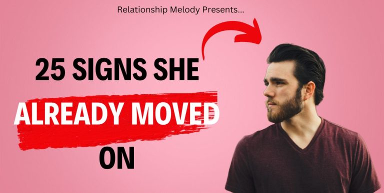 25 Signs She Already Moved On