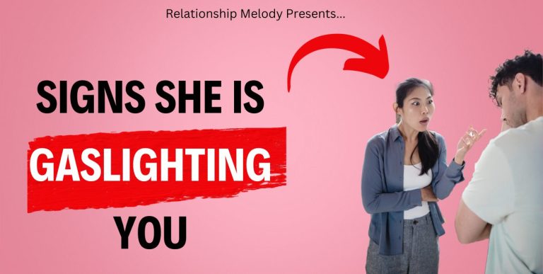 25 Signs She Is Gaslighting You