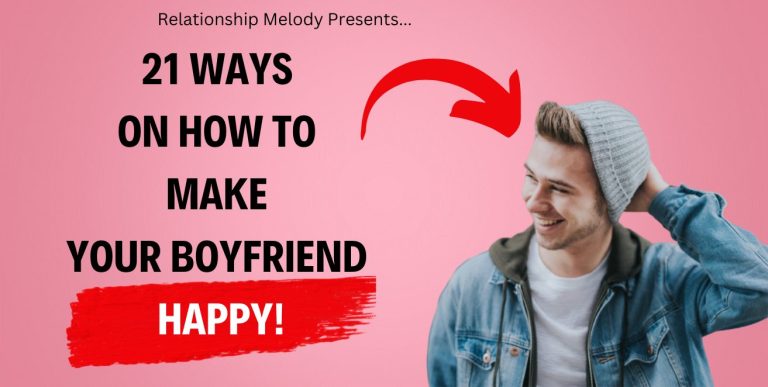 21 Ways On How to Make Your Boyfriend Happy