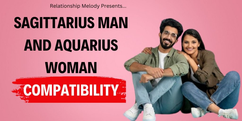 Sagittarius Man And Aquarius Woman Compatibility 3284