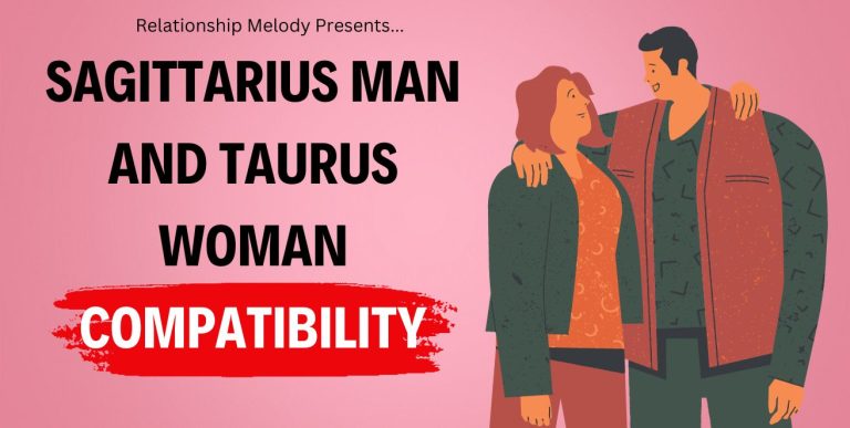 Sagittarius Man and Taurus Woman Compatibility