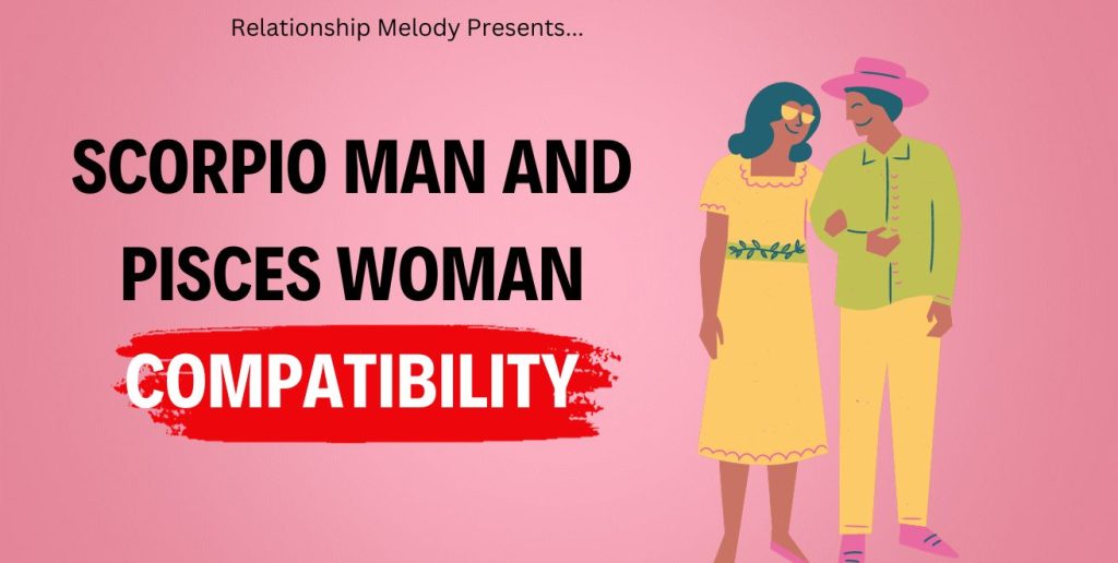 Scorpio Man and Pisces Woman Compatibility