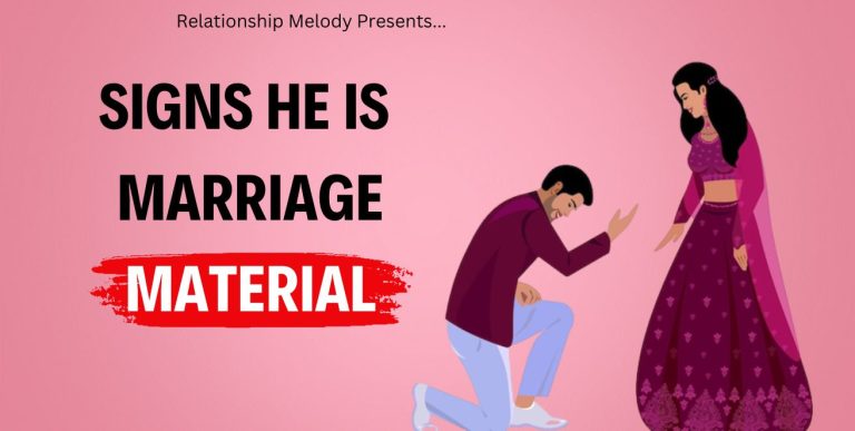 25 Signs He Is Marriage Material