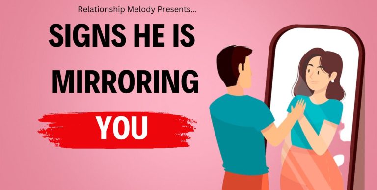 25 Signs He Is Mirroring You