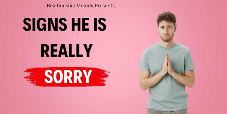 25 Signs He Is Really Sorry