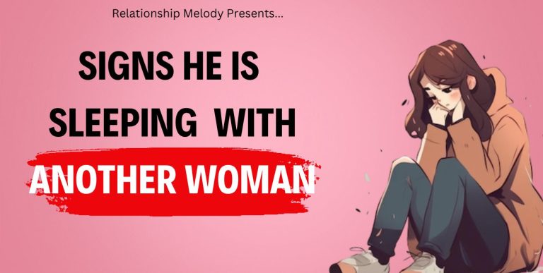 25 Signs He Is Sleeping With Another Woman