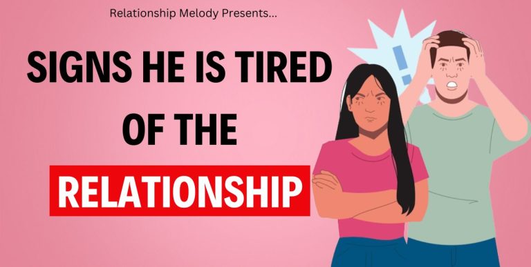 25 Signs He Is Tired Of The Relationship