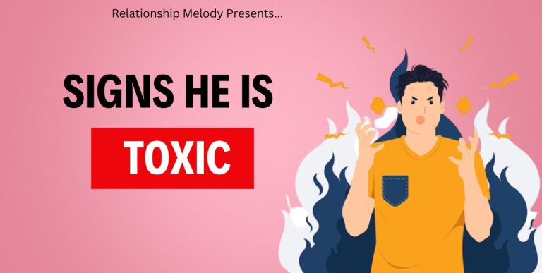 25 Signs He Is Toxic