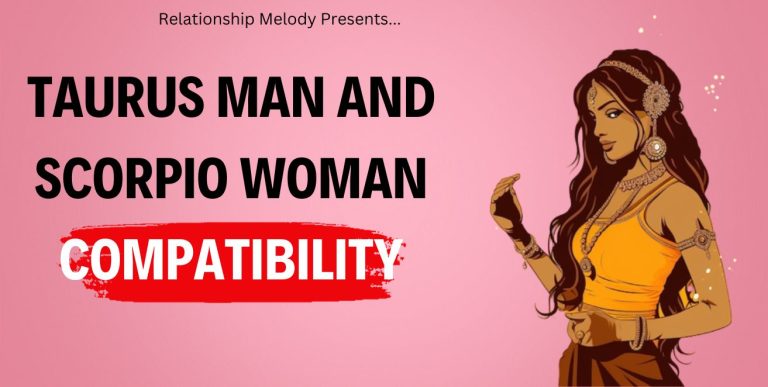 Taurus Man and Scorpio Woman Compatibility