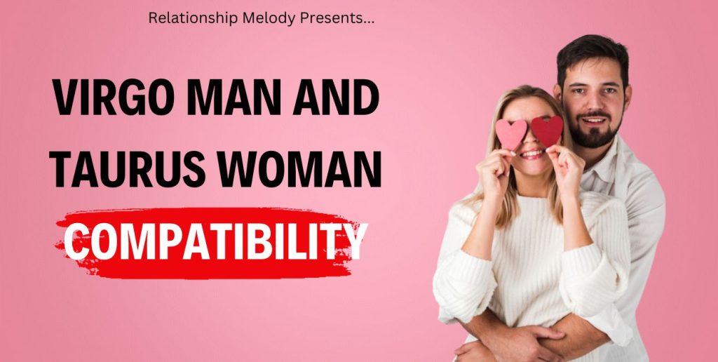 Virgo Man and Taurus Woman Compatibility