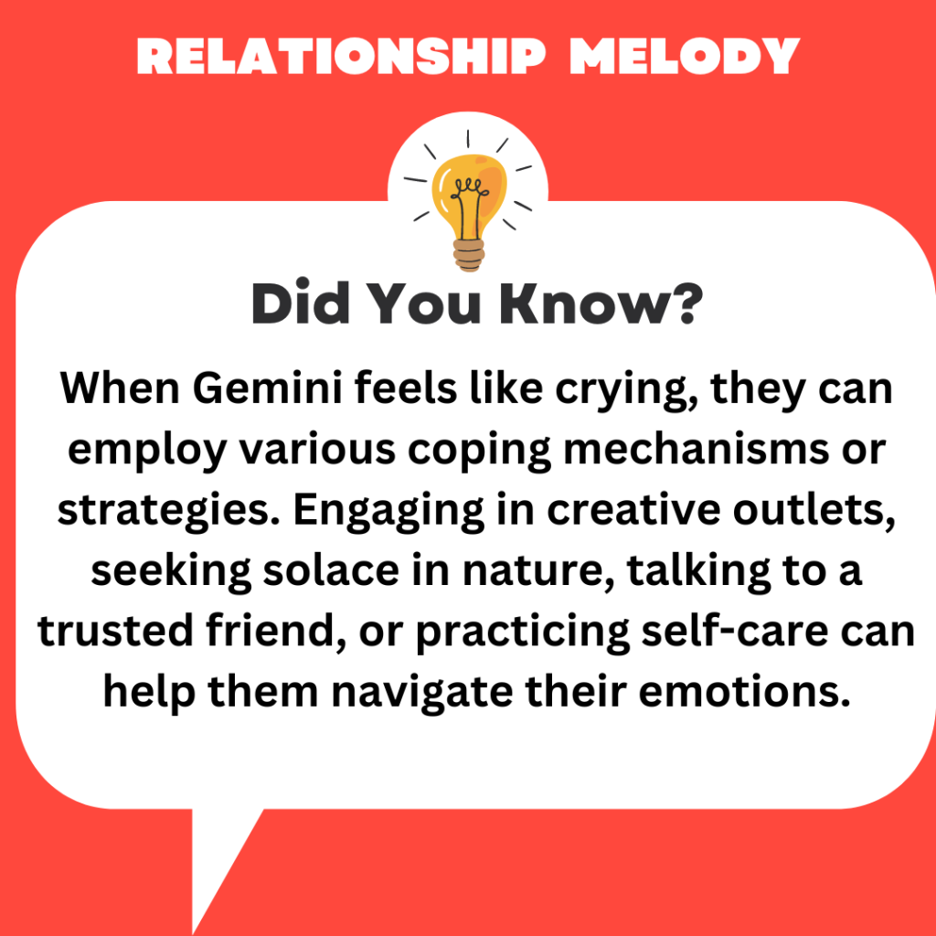 What Coping Mechanisms Or Strategies Can Gemini Employ When They Feel Like Crying?