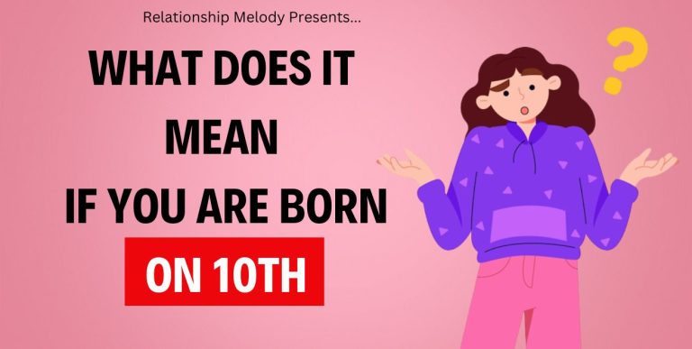 What Does It Mean If You Are Born On 10th