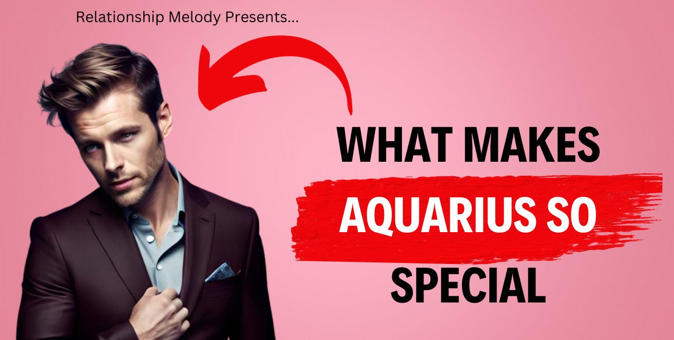 What Makes Aquarius So Special