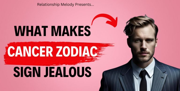 Cancer Zodiac’s Jealousy Triggers