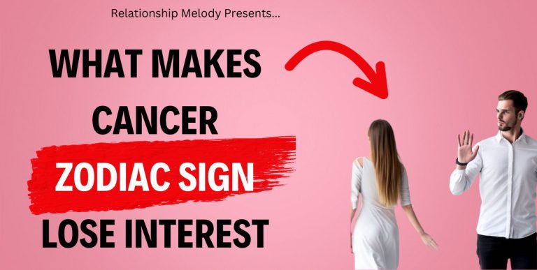 Why Cancer Zodiac Sign Loses Interest