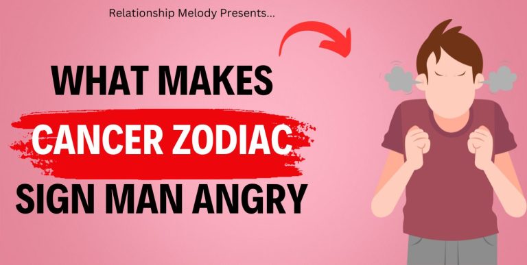 Unraveling Cancer Zodiac Man’s Anger Traits