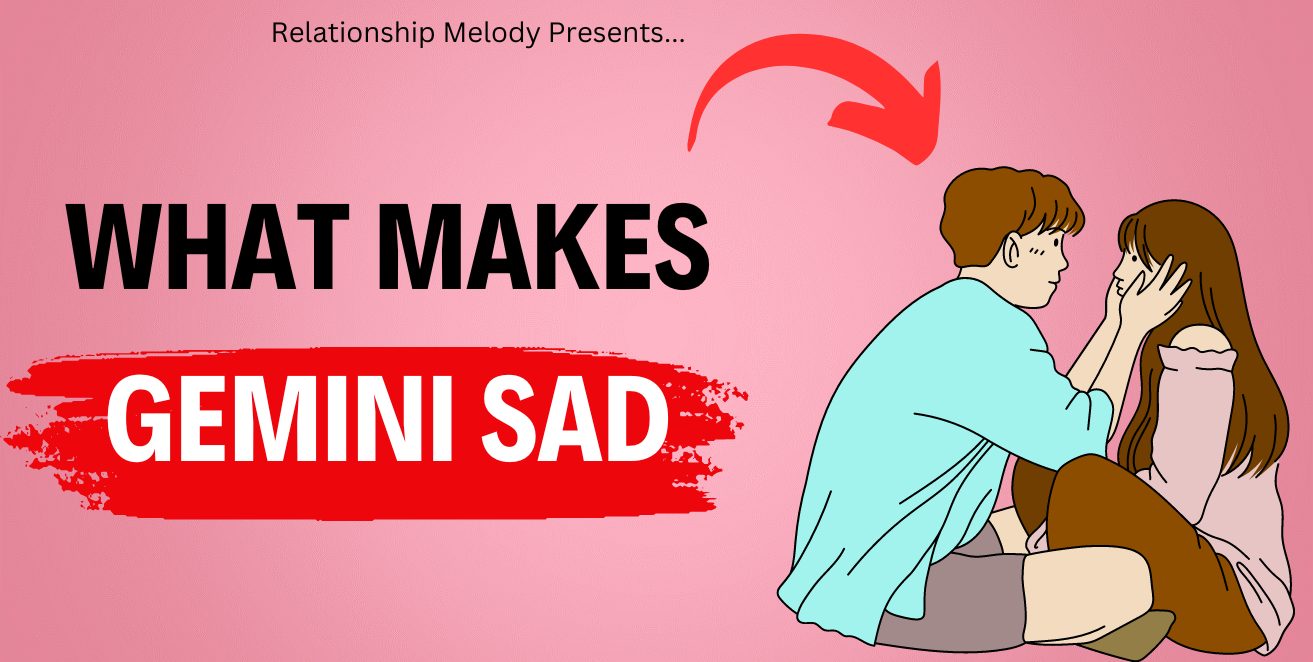 What Makes Gemini Sad