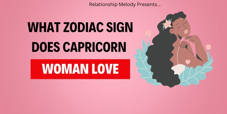 What Zodiac Sign Does Capricorn Woman Love