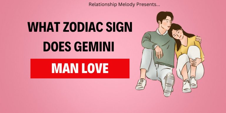 What Zodiac Sign Does Gemini Man Love