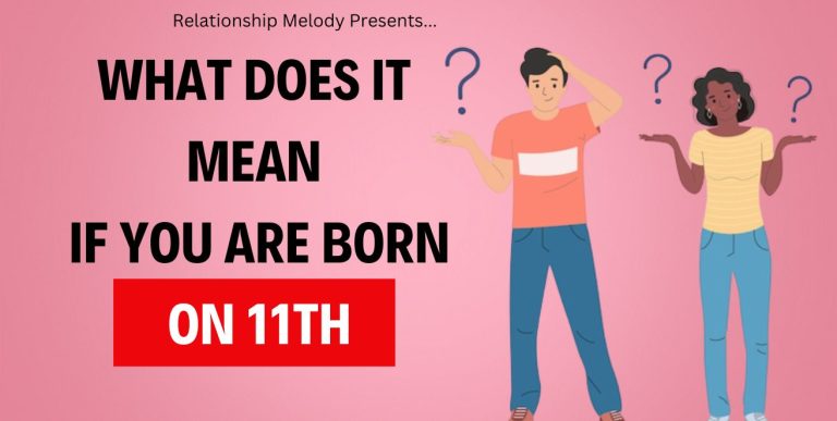 What Does It Mean If You Are Born On 11th